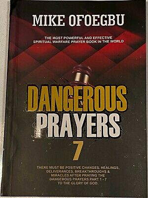 Dangerous Prayers Pt 7 (Revised) PB - Mike Ofoegbu